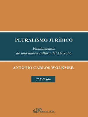cover image of Pluralismo jurídico. Fundamentos de una nueva cultura del Derecho